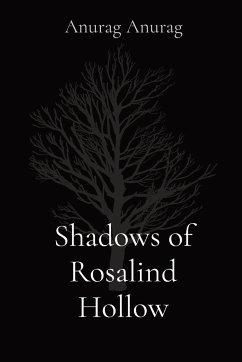 Shadows of Rosalind Hollow - Anurag