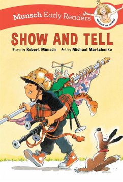 Show and Tell Early Reader - Munsch, Robert