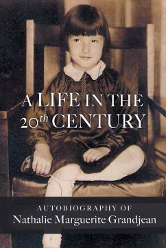 A Life in the 20th Century - Grandjean, Nathalie Marguerite