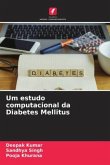 Um estudo computacional da Diabetes Mellitus
