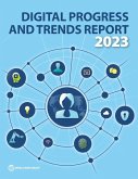 Digital Progress and Trends Report 2023
