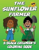 The Sunflower Farmer - A Black Children's Coloring Book