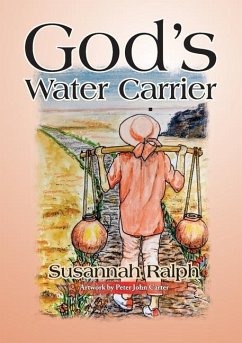 God's Water Carrier - Ralph, Susannah
