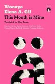 This Mouth Is Mine This Mouth Is Mine