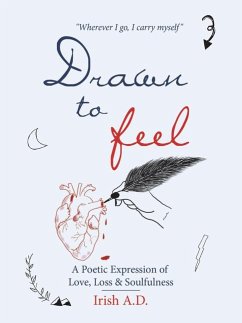 Drawn to Feel - Irish, A D