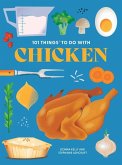 101 Things to Do with Chicken, New Edition
