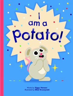 I Am a Potato - Hanaor, Ziggy
