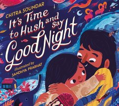 It's Time to Hush and Say Good Night - Soundar, Chitra