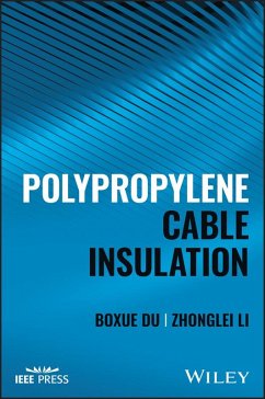 Polypropylene Cable Insulation - Du, Boxue; Li, Zhonglei