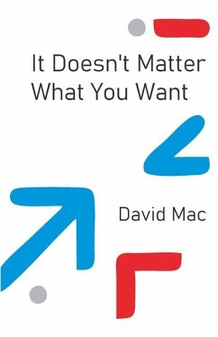 It Doesn't Matter What You Want - Mac, David