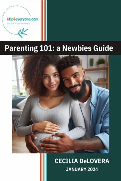 Cover Parenting 101: a Newbie's Guide (eBook, ePUB)