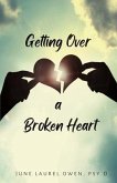 Getting Over a Broken Heart (eBook, ePUB) Getting Over a Broken Heart (eBook, ePUB)
