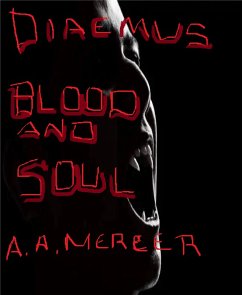 Diaemus: Blood and Soul (eBook, ePUB) - Mercer, A. A.