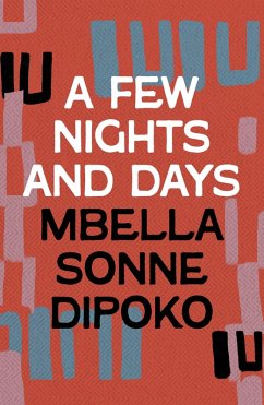 A Few Nights and Days (eBook, ePUB) - Dipoko, Mbella Sonne