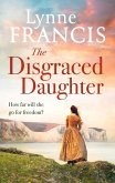 The Disgraced Daughter (eBook, ePUB) The Disgraced Daughter (eBook, ePUB)
