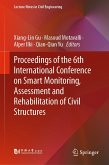 Proceedings of the 6th International Conference on Smart Monitoring, Assessment and Rehabilitation of Civil Structures (eBook, PDF)