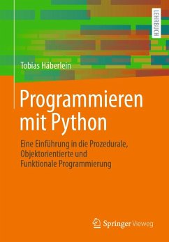 Programmieren mit Python (eBook, PDF) - Häberlein, Tobias
