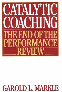 Catalytic Coaching (eBook, PDF) - Markle, Garold L.