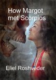 How Margot Met Scorpios (Prophecies and Kabbalah, #16) (eBook, ePUB)