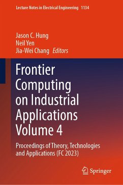 Frontier Computing on Industrial Applications Volume 4 (eBook, PDF)