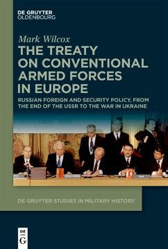 The Treaty on Conventional Armed Forces in Europe (eBook, ePUB) - Wilcox, Mark