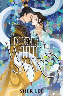 Legend of the White Snake (eBook, ePUB) - Lee, Sher