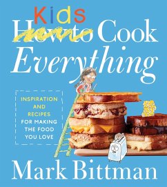 How to Cook Everything Kids (eBook, ePUB) - Bittman, Mark