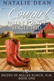 Cowgirl Fallin' for the Single Dad (Brides of Miller Ranch, N.M., #1) (eBook, ePUB)