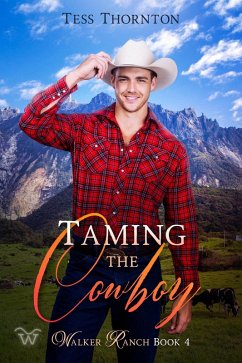 Cover Taming the Cowboy (Walker Ranch, #4) (eBook, ePUB)