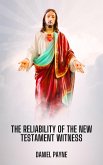 The Reliability of the New Testament Witness (eBook, ePUB)