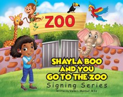 Shayla Boo and You Go To The Zoo (eBook, ePUB) - Montout, Vielka