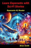 Learn Esperanto with Science Fiction (Esperanto reader, #1) (eBook, ePUB)