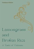 Lemongrass and Broken Rice: A Taste of Vietnam (eBook, ePUB)