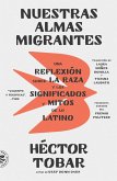 Nuestras Almas Migrantes (Our Migrant Souls - Spanish Edition) (eBook, ePUB)