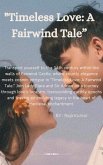 &quote;Timeless Love: A Fairwind Tale&quote; (eBook, ePUB)