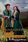 Troubadours and Space Princesses (LTUE Benefit Anthologies, #6) (eBook, ePUB)