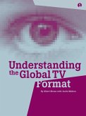 Understanding the Global TV Format (eBook, ePUB)