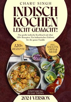 Indisch kochen leicht gemacht! (eBook, ePUB) - Singh, Charu