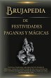 Brujapedia de Festividades Paganas y... - Bild 1