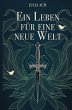Ein Leben für eine neue Welt - Bild 1