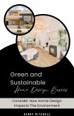 Green and Sustainable Home Design Basics (eBook, ePUB)