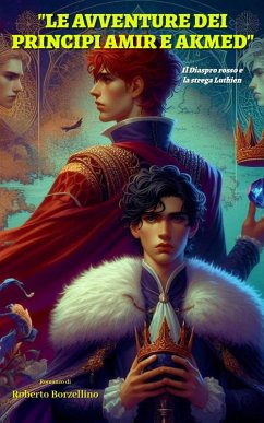 Cover LE AVVENTURE DEI PRINCIPI AMIR E AKHMED (eBook, ePUB)