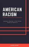American Racism: Systemic Racism in the United States of America (eBook, ePUB)