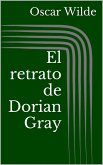 El retrato de Dorian Gray (eBook, ePUB)