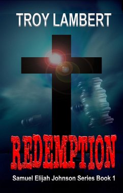 Redemption (Samuel Elijah Johnson, #1) (eBook, ePUB) - Lambert, Troy