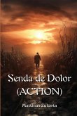 Senda de Dolor (ACTION)