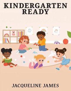 Kindergarten Ready - James, Jacqueline