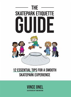 The Skatepark Etiquette Guide - Onel, Vince