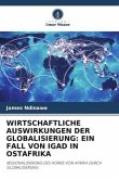 WIRTSCHAFTLICHE AUSWIRKUNGEN DER GLOBALISIERUNG: EIN FALL VON IGAD IN OSTAFRIKA