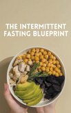 The Intermittent Fasting Blueprint